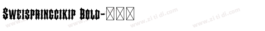 Sweispringcikip Bold字体转换